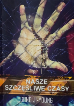 Nasze szczęśliwe czasy