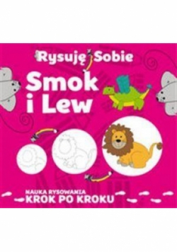 Rysuję sobie. Smok i lew