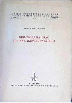 Bibliografia prac Juliana Marchlewskiego