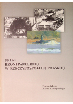 90 lat broni pancernej w Rzeczypospolitej Polskiej