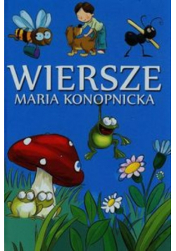 Wiersze Maria Konopnicka