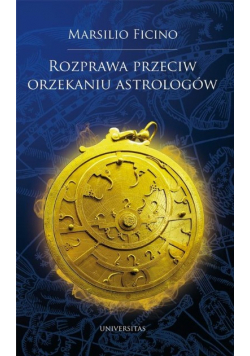 Rozprawa przeciw orzekaniu astrologów