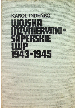 Wojska inżynieryjno saperskie LWP 1943 -1945