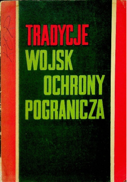Tradycje wojsk ochrony pogranicza
