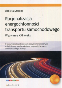 Racjonalizacja Energochłonności Transportu Samochodowego