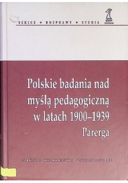 Polskie badania nad myślą pedagogiczną w latach 1900 - 1939