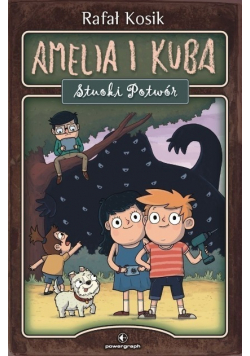Amelia i Kuba. Stuoki Potwór