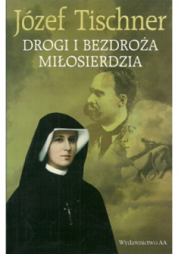 Drogi i bezdroża miłosierdzia
