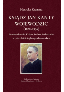 Ksiądz Jan Kanty Wojewodzic (1878-1936)