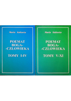 Poemat Boga człowieka Tom I do IV i V do XI