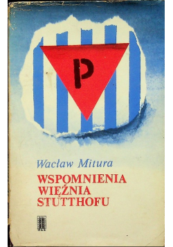 Wspomnienia więźnia Stutthofu