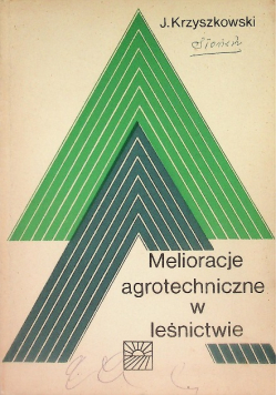 Melioracje agrotechniczne w leśnictwie