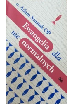 Ewangelia dla nienormalnych