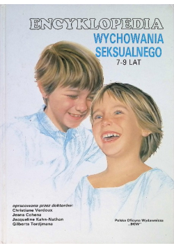 Encyklopedia wychowania seksualnego 7 - 9 lat