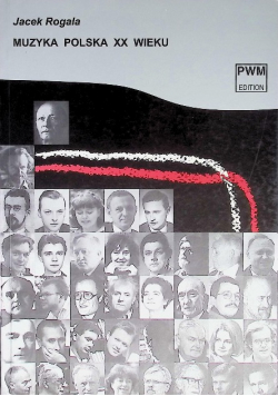 Muzyka Polska XX Wieku