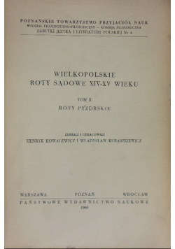 Wielkopolskie Roty Sądowe XIV-XV wieku Tom II Roty poznańskie
