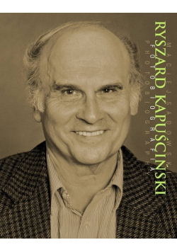 Ryszard Kapuściński Fotobiografia