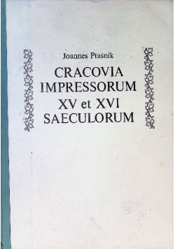 Cracovia Impressorum XV et XVi saeculorum