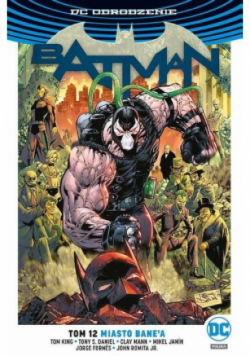Batman Tom 12 Miasto Bane’a
