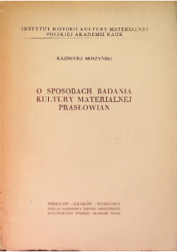 O sposobach badania kultury materialnej prasłowian