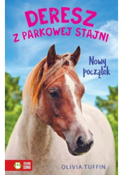 Deresz z parkowej stajni Tom 1 Nowy początek