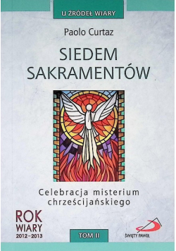 U źródeł wiary Siedem sakramentów Tom II