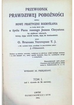 Przewodnik prawdziwej pobożności Tom 1 1905 r.