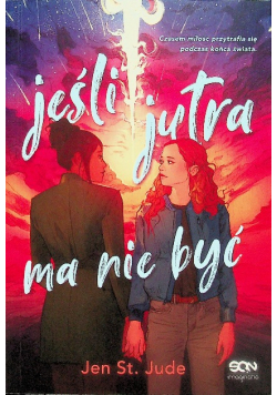Jeśli jutra ma nie być