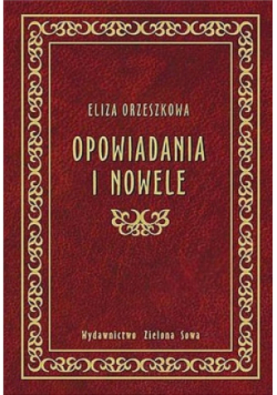 Orzeszkowa Opowiadania i nowele