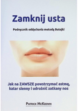 Zamknij usta Podręcznik oddychania metodą Butejki