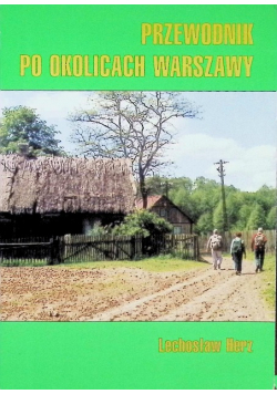 Przewodnik po okolicach Warszawy