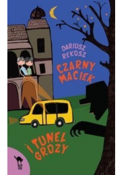 Czarny Maciek i tunel grozy