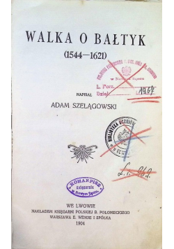 Sprawa północna w wiekach XVI i XVII Część I Walka o Bałtyk 1904 r.