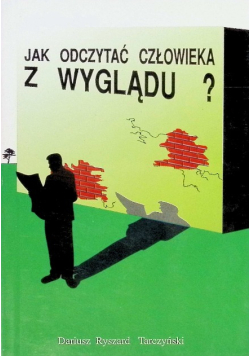 Jak odczytać człowieka z wyglądu