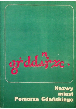 Nazwy miast Pomorza Gdańskiego