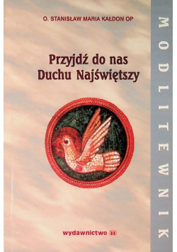 Przyjdź do nas Duchu Najświętszy