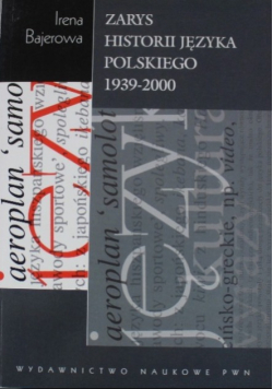 Zarys historii języka polskiego 1939-2000