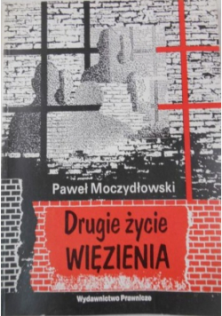 Drugie życie więzienia