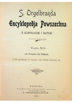 Encyklopedja powszechna Tom XII 1902 r.