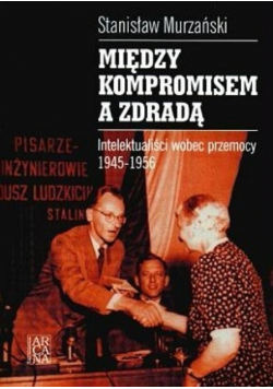 Między kompromisem a zdradą