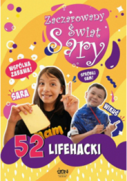 Zaczarowany Świat Sary 52 lifehacki