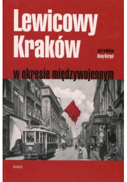 Lewicowy Kraków w okresie międzywojennym