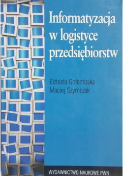 Informatyzacja w logistyce przedsiębiorstw