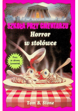 Szkoła przy cmentarzu horror w stołówce