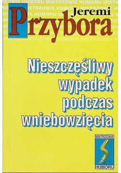 Nieszczęśliwy wypadek podczas wniebowzięcia