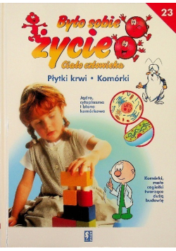 Było Sobie Życie Tom 23 Płytki Krwi Komórki