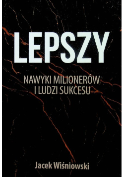 Lepszy Nawyki milionerów i ludzi sukcesu