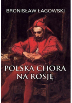 Polska chora na Rosję