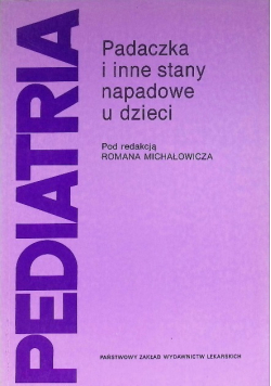 Pediatria Padaczka i inne stany napadowe u dzieci