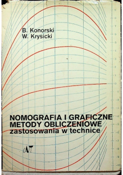 Nomografia i graficzne metody obliczeniowe zastosowania w technice